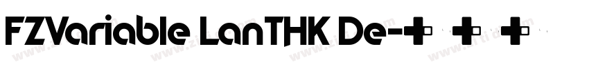 FZVariable LanTHK De字体转换